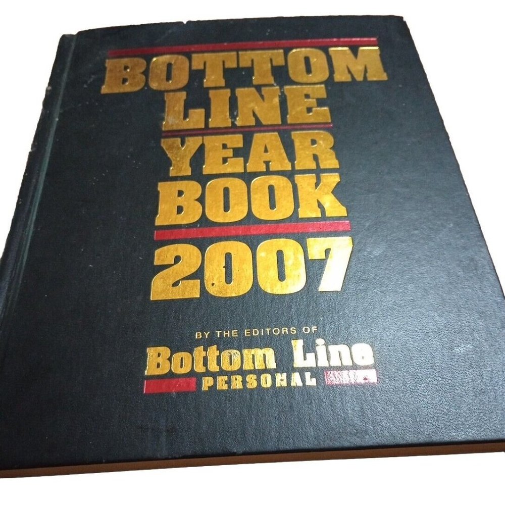 2007 Bottom Line Year Hardcover Book by Bottom Line Editors (Hardcover)